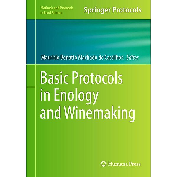 Basic Protocols in Enology and Winemaking / Methods and Protocols in Food Science