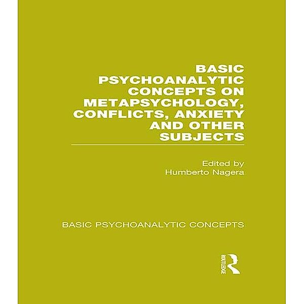 Basic Psychoanalytic Concepts on Metapsychology, Conflicts, Anxiety and Other Subjects