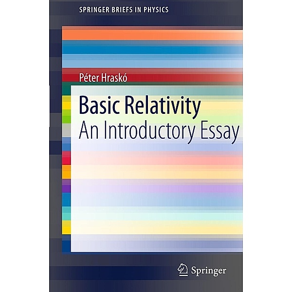 Basic Relativity / SpringerBriefs in Physics, Péter Hraskó