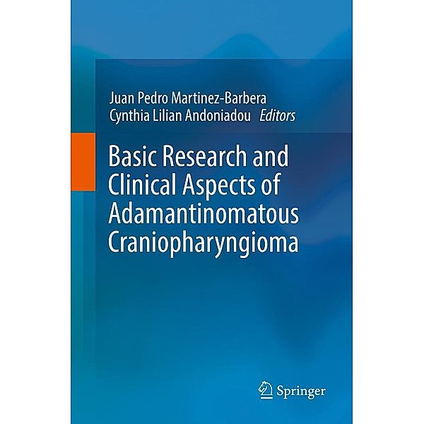 Basic Research and Clinical Aspects of Adamantinomatous Craniopharyngioma