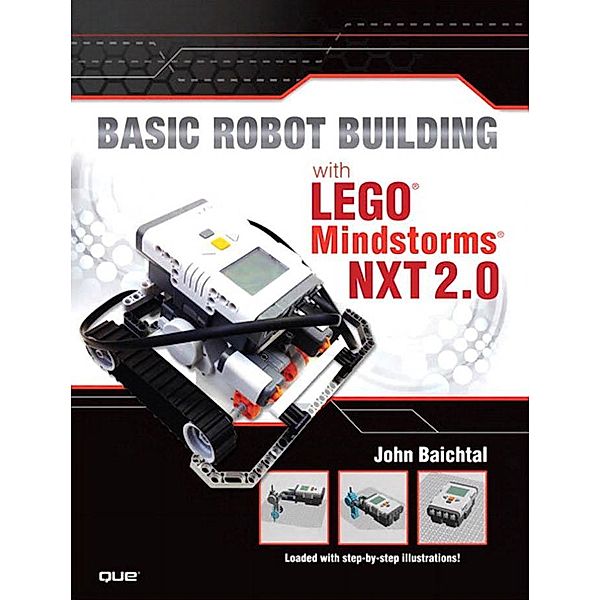 Basic Robot Building With LEGO Mindstorms NXT 2.0, John Baichtal, James Floyd Kelly