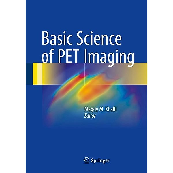 Basic Science of PET Imaging