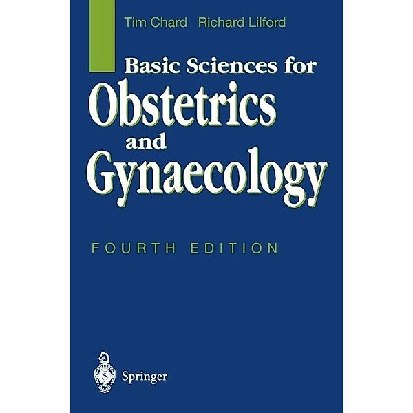 Basic Sciences for Obstetrics and Gynaecology, Tim Chard, Richard Lilford