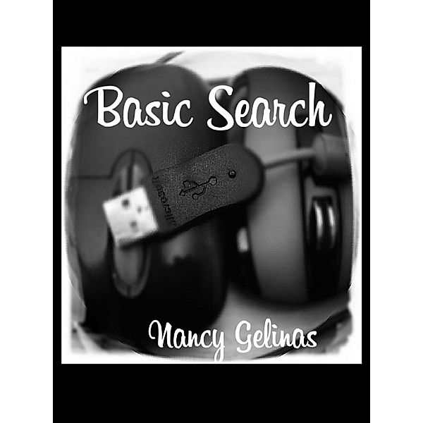 Basic Search / Nancy Gelinas, Nancy Gelinas