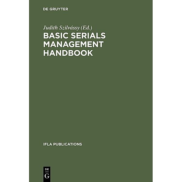 Basic Serials Management Handbook / IFLA Publications Bd.77