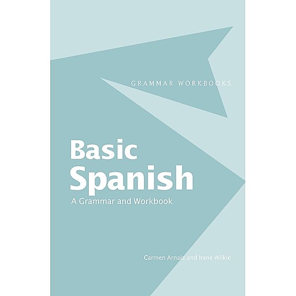 Basic Spanish, Carmen Arnaiz, Irene Wilkie