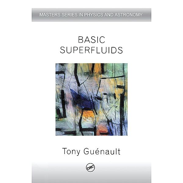 Basic Superfluids, Tony Guenault