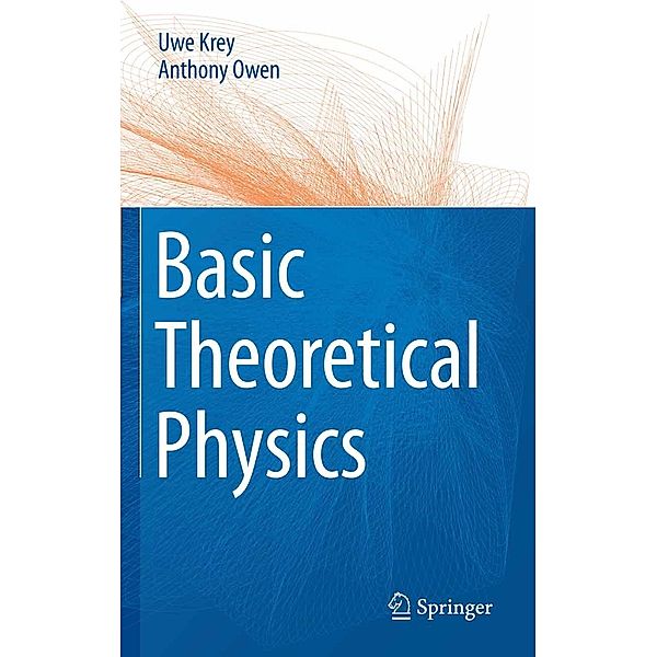 Basic Theoretical Physics, Uwe Krey, Anthony Owen