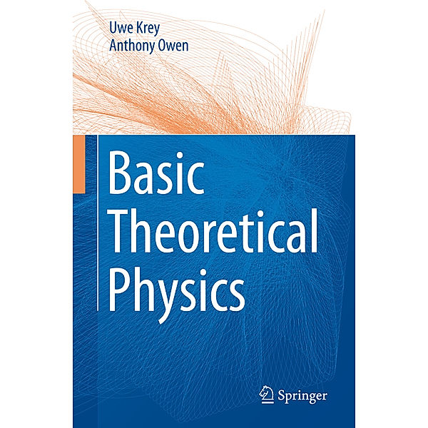 Basic Theoretical Physics, Uwe Krey, Anthony Owen