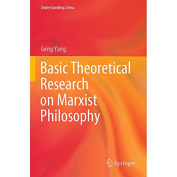 Basic Theoretical Research on Marxist Philosophy, Geng Yang