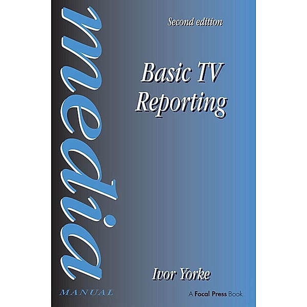 Basic TV Reporting, Ivor Yorke