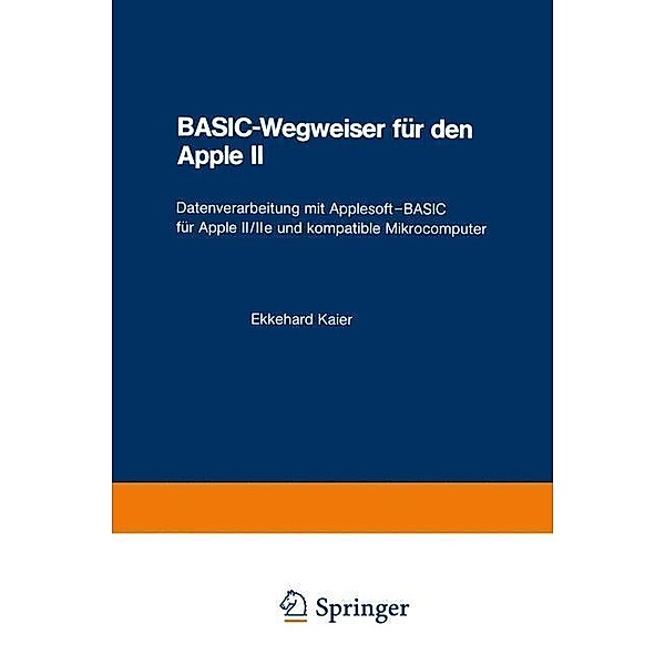 BASIC-Wegweiser für den Apple II, Ekkehard Kaier