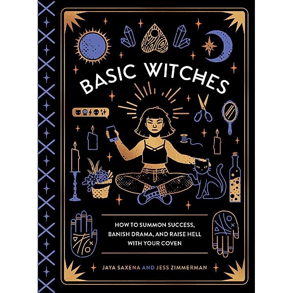 Basic Witches, Jaya Saxena, Jess Zimmerman