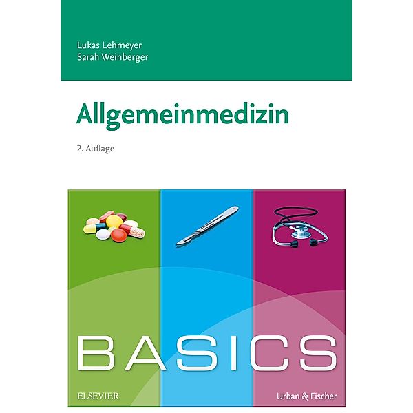 BASICS Allgemeinmedizin / BASICS, Lukas Lehmeyer, Sarah Hofer