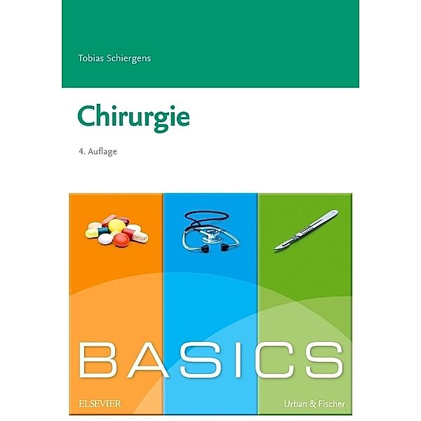 Basics / BASICS Chirurgie, Tobias Schiergens