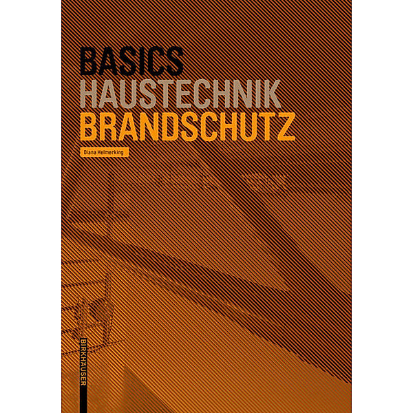 Basics / Basics Haustechnik Brandschutz, Diana Helmerking