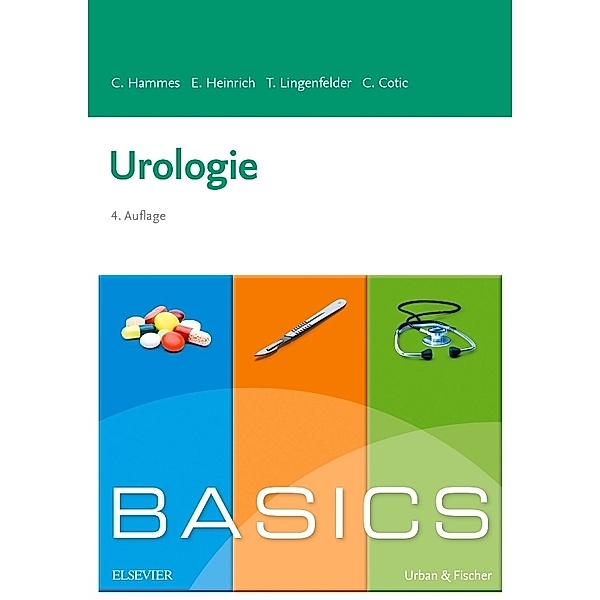 Basics / BASICS Urologie, Christoph Hammes, Elmar Heinrich, Tobias Lingenfelder