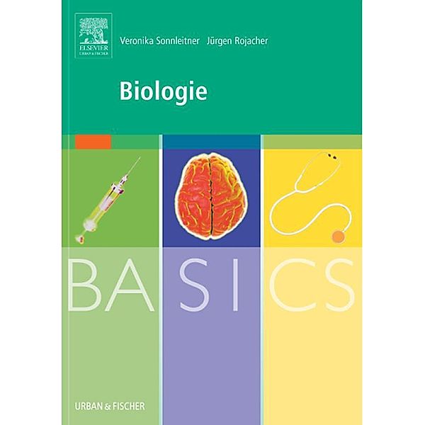 BASICS Biologie / BASICS, Veronika Sonnleitner, Jürgen Rojacher