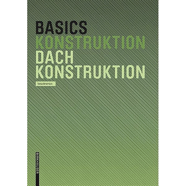 Basics Dachkonstruktion / Basics, Tanja Brotrück