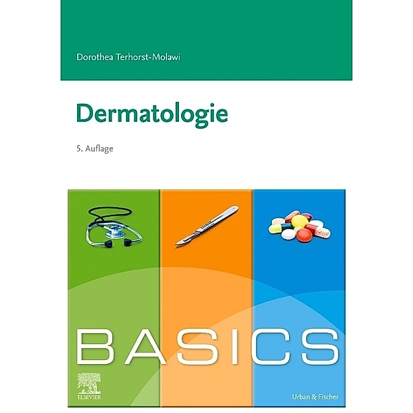 BASICS Dermatologie, Dorothea Terhorst-Molawi