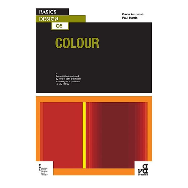 Basics Design 05: Colour, Gavin Ambrose, Paul Harris