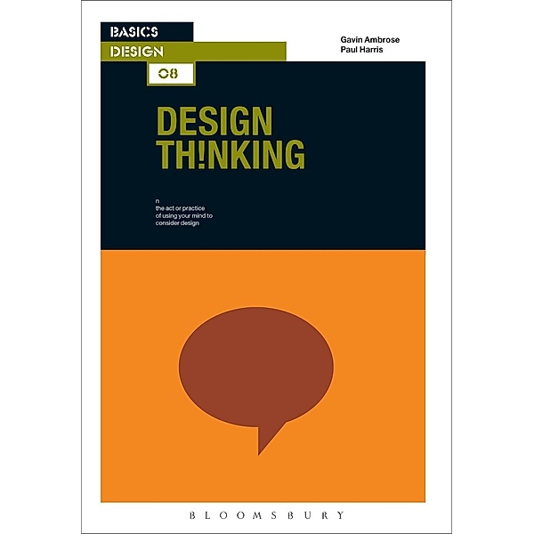 Basics Design 08: Design Thinking, Gavin Ambrose, Paul Harris