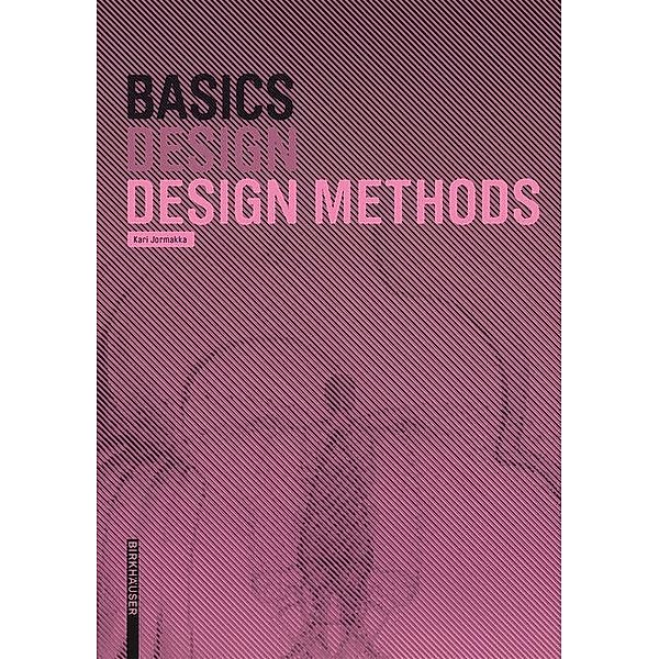Basics Design Methods / BASICS-B - Basics, Kari Jormakka