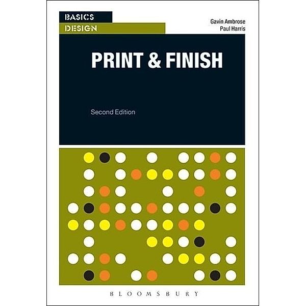 Basics Design: Print and Finish, Gavin Ambrose, Paul Harris