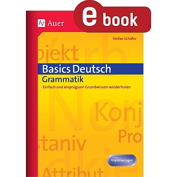 Basics Deutsch Grammatik, Stefan Schäfer