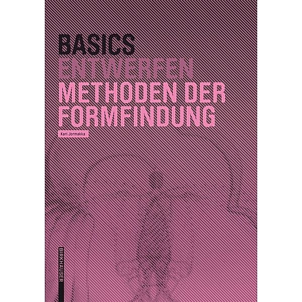 Basics Entwurf / Basics Entwurf Methoden der Formfindung, Kari Jormakka