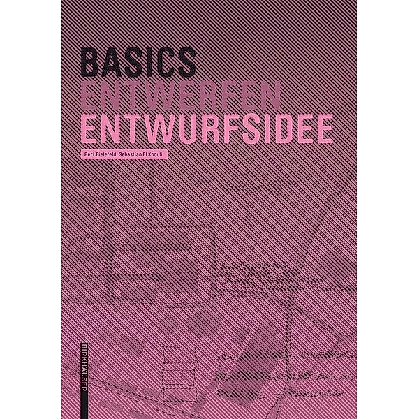 Basics Entwurfsidee / BASICS-B - Basics, Bert Bielefeld, Sebastian El khouli