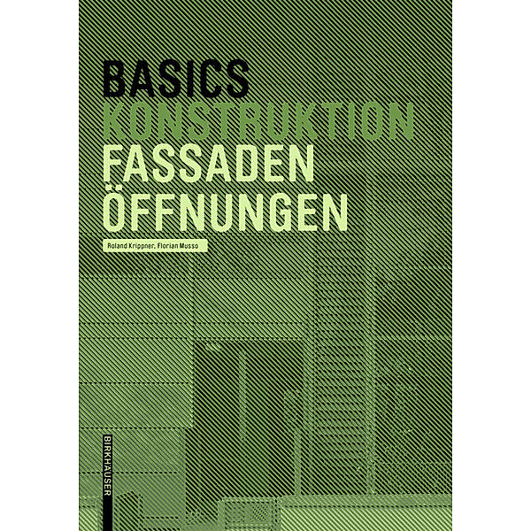 Basics Fassadenöffnungen, Roland Krippner, Florian Musso