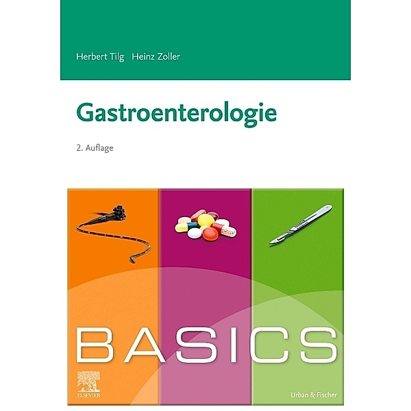 BASICS Gastroenterologie, Herbert Tilg, Heinz Zoller