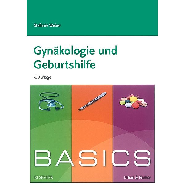 BASICS Gynäkologie und Geburtshilfe, Stefanie Weber