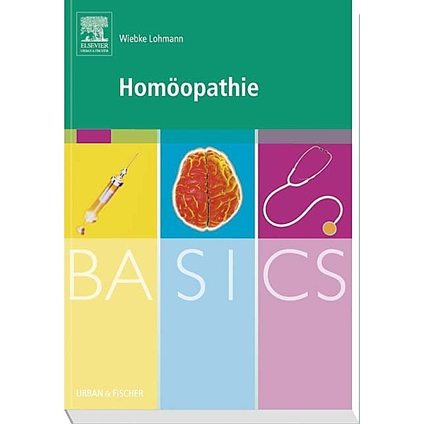 BASICS Homöopathie, Wiebke Lohmann