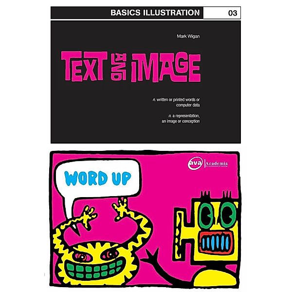 Basics Illustration 03: Text and Image, Mark 'Wigan' Williams