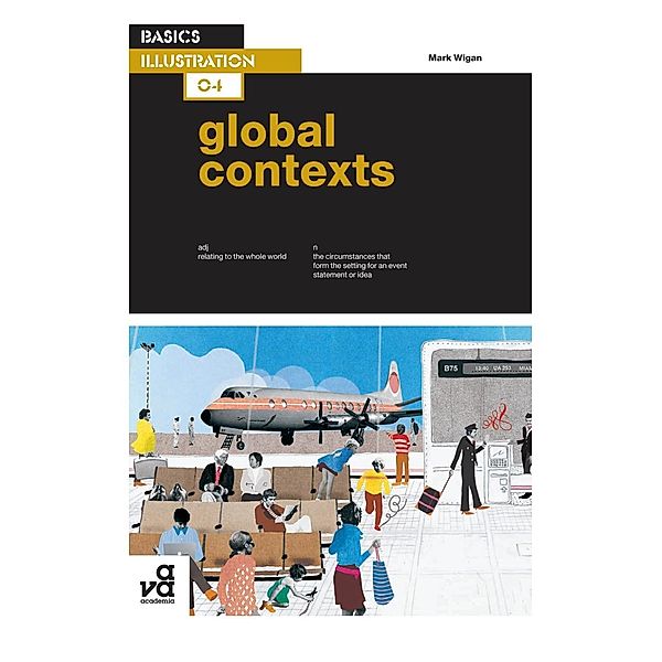 Basics Illustration 04: Global Contexts, Mark Wigan