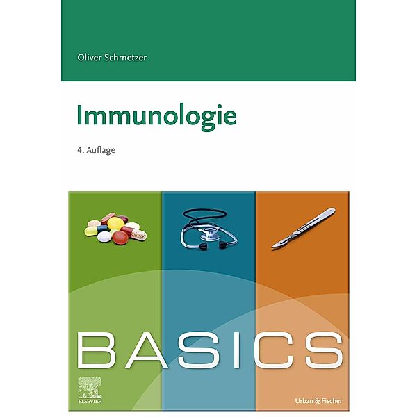 BASICS Immunologie / BASICS, Oliver Schmetzer