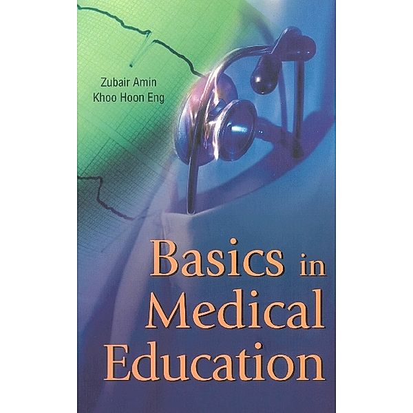 Basics In Medical Education, Zubair Amin, Hoon Eng Khoo