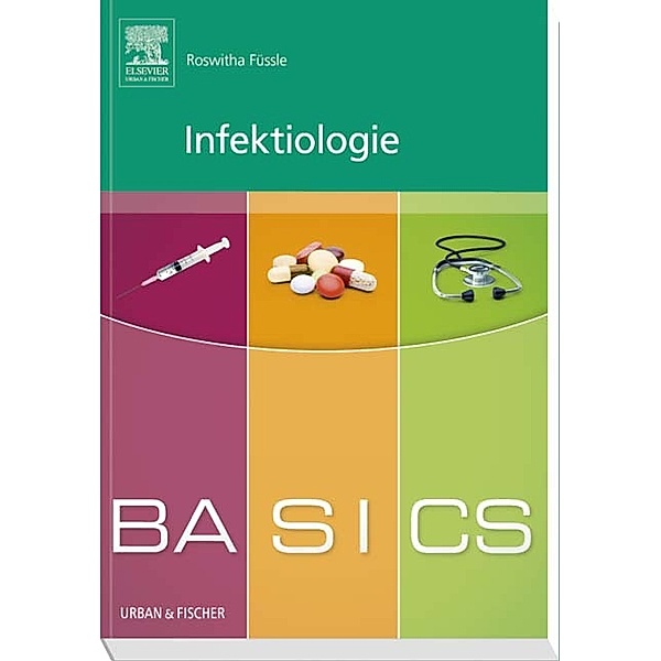 BASICS Infektiologie, Roswitha Füssle