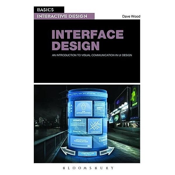 Basics Interactive Design: Interface Design, Dave Wood