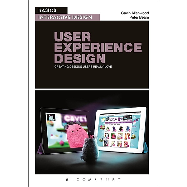 Basics Interactive Design: User Experience Design / Basics Interactive Design, Gavin Allanwood, Peter Beare