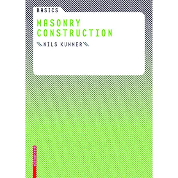 Basics Masonry Construction / BASICS-B - Basics, Nils Kummer