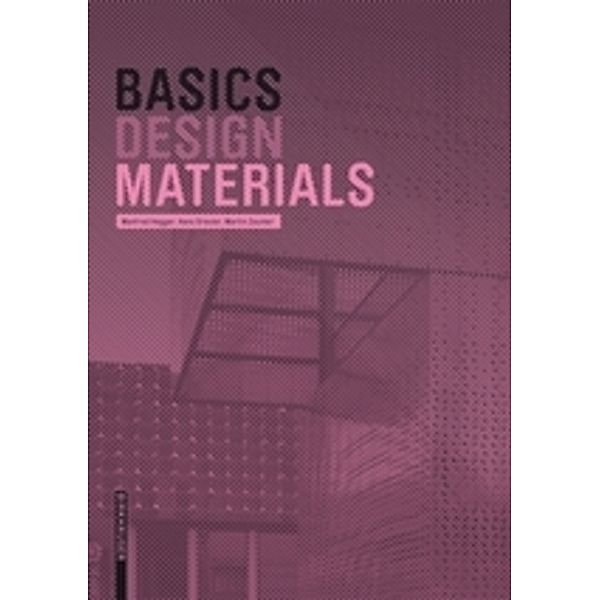 Basics Materials, Manfred Hegger, Hans Drexler, Martin Zeumer