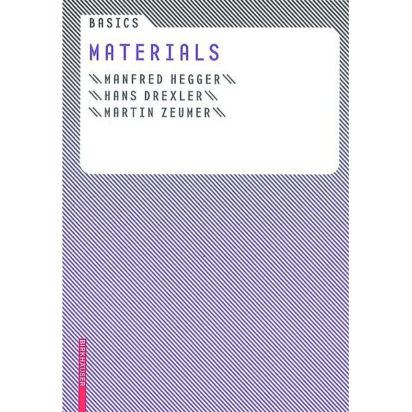 Basics Materials / Basics, Manfred Hegger, Hans Drexler, Martin Zeumer