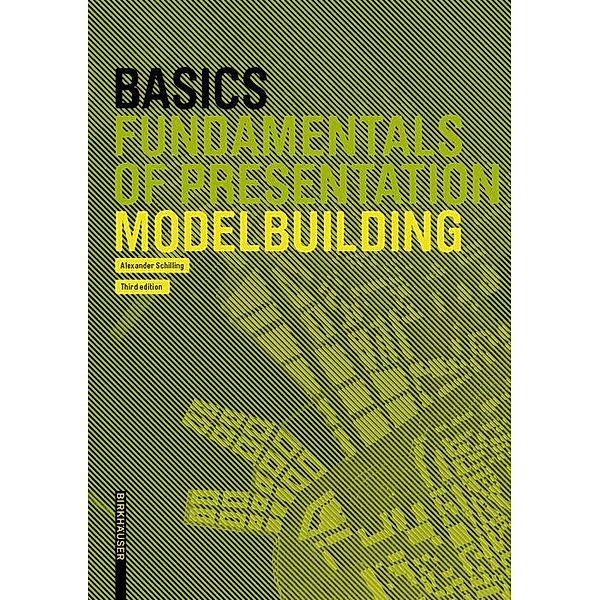 Basics Modelbuilding / BASICS-B - Basics, Alexander Schilling