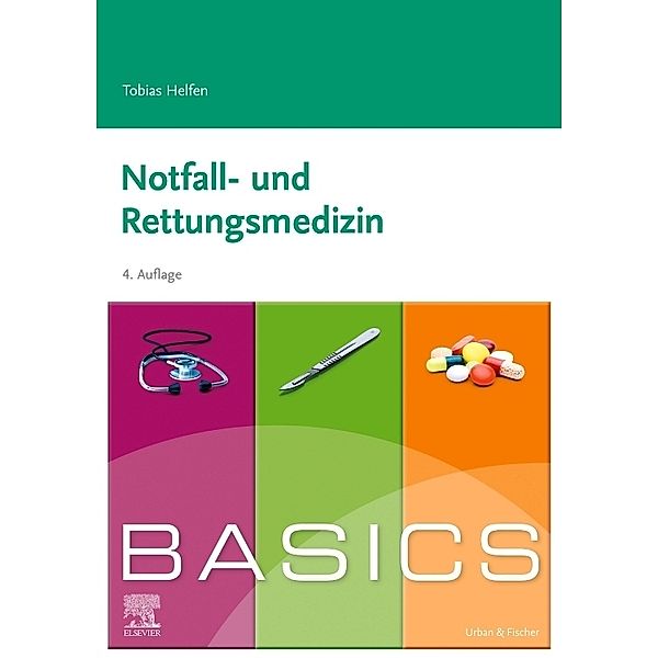 BASICS Notfall- und Rettungsmedizin, Tobias Helfen