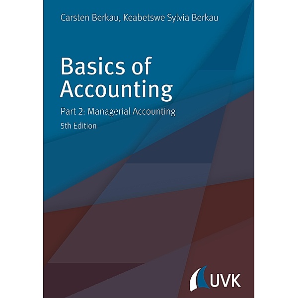 Basics of Accounting, Keabetswe Sylvia Berkau, Carsten Berkau