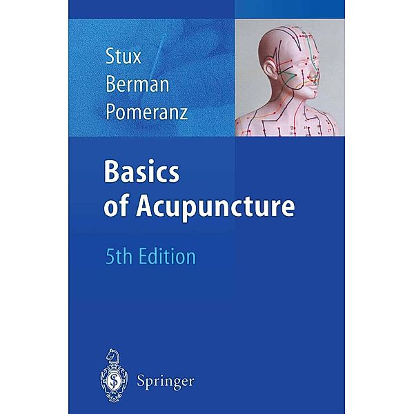 Basics of Acupuncture, Gabriel Stux, Brian Berman, Bruce Pomeranz