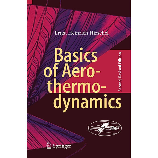 Basics of Aerothermodynamics, Ernst Heinrich Hirschel